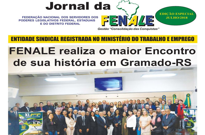 JORNAL DA FENALE – EDIÇÃO ESPECIAL   FEDERAÇÃO NACIONAL DOS SERVIDORES DOS   JULHO/2018