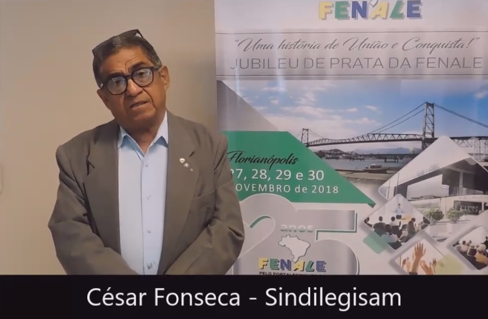 Depoimento César Fonseca – Vice-Presidente do Sindilegisam