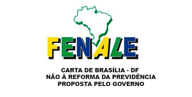 43 – CARTA DE BRASÍLIA – DF NÃO À REFORMA DA PREVIDÊNCIA PROPOSTA PELO GOVERNO