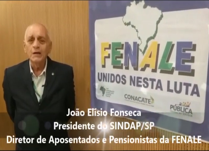 João Elísio Fonseca, presidente do SINDAP/SP e diretor de Aposentados da FENALE