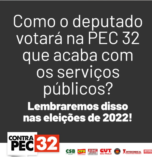Deputados que votaram a favor da PEC32, NÃO A PEC 32!!!!